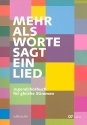 Mehr als Worte sagt ein Lied fr Jugendchor (z.T. mit Klavier/Orgel) Chorpartitur (Mindestabnahme 20 Ex.)
