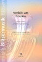 Verleih uns Frieden - ein Choral im Wandel der Zeit fr Posaunenchor Spielpartitur