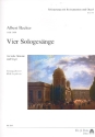 4 Sologesnge fr Gesang (hoch) und Orgel