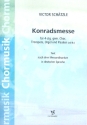 Konradsmesse fr gem Chor, Trompete und Orgel (Pauken ad lib) Partitur und Trompetenstimme (dt)