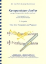 Komponisten-Atelier fr 2 Trompeten und Posaune Spielpartitur