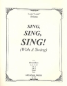 Sing, sing, sing! (With a Swing) for 4 recorders (AATB) score and parts