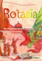 Rotasia fr Soli, Kinderchor und Instrumente Texte und Songs