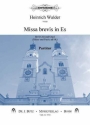 Missa brevis in Es fr gem Chor und Orgel (Blser und Pauken ad lib) Partitur