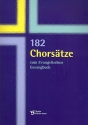 182 Chorstze zum Evangelischen Gesangbuch fr gem Chor a cappella Partitur