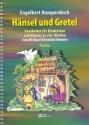 Hänsel und Gretel für Soli, Darsteller, Kinderchor und Klavier zu 4 Händen Partitur