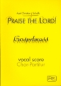 Praise the Lord Gospelmesse fr Chor, Band und Gemeinde Chorpartitur (Mindestmenge 6)