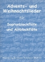 Advents- und Weihnachtslieder fr Sopranblockflte und Altblockflte Spielpartitur