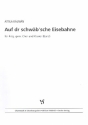 Auf dr schwb'sche Eisebahne fr gem Chor und Klavier (Band) Partitur