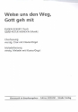 Weise uns den Weg Gott geh mit fr Gesang (Chor SATB) und Klavier (Orgel) Partitur (2 Fassungen)