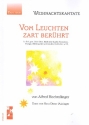 Vom Leuchten zart berhrt fr Sprecher, Soli, gem Chor und Instrumente (Kinderchor ad lib) Partitur