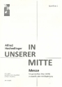 In unserer Mitte fr gem Chor a cappella (Instrumente ad lib) Flte 1