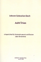 8 Trios fr Soloinstrument und Klavier oder Violine, Viola und Violoncello Partitur und Stimmen