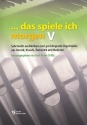 Das spiele ich morgen Band 5 fr Orgel