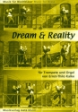 Dream and Reality fr Trompete und Orgel