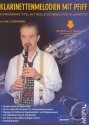 Klarinetten-Melodien mit Pfiff (+MP3-Download) fr Klarinette