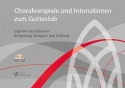 Choralvorspiele und Intonationen zum Gotteslob (+CD) Eigenanteil Dizese Rottenburg-Stuttgart und Freiburg