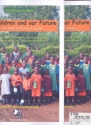 Our Children and our Future fr Soli, Kinderchor, gem Chor und Instrumente Chorpartitur und Soli (in 2 Bnden)