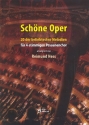 Schne Oper fr 4-stimmiges Blechblser-Ensemble (Posaunenchor) Spielpartitur