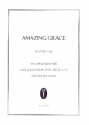 Amazing Grace: fr Gesang (tief) und Orgel
