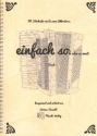 Einfach so(lo) oder zu zweit Band 1 f�r Akkordeon (Akkordeon 2 oder Begleitinstrument ad lib) Spielpartitur