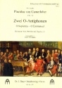 Zwei O-Antiphonen fr Sopran und Streicher (Orgel ad lib) Partitur und Stimmen (Streicher 1-1-1-1)