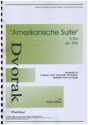 Amerikanische Suite A-Dur op.98b fr 2 Violinen, Viola, Violoncello, Kontrabass, Klarinette, Horn und Fagott Partitur und Stimmen