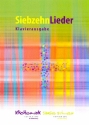 Siebzehn Lieder fr Gesang/Chor und Klavier Partitur