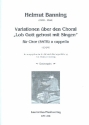 Variationen ber den Choral Lob Gott getrost mit Singen fr gem Chor a cappella Partitur