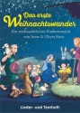 Das erste Weihnachtswunder Ein weihnachtliches Kindermusical Lieder- und Textheft