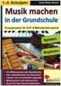 Musik machen in der Grundschule Arrangements fr Orff- und Melodieinstrumente