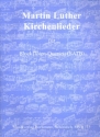 Martin Luther - Kirchenlieder fr 4 Blockflten (SATB) Partitur und 4 Spielpartituren (2xSA/2xTB)