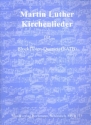 Martin Luther - Kirchenlieder fr 4 Blockflten (SATB) Partitur und 4 Spielpartituren (2xSA/2xTB)