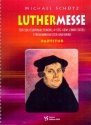 Luthermesse fr Soli, gem Chor, Streichorchester und band Partitur