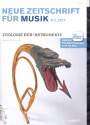 Neue Zeitschrift fr Musik 2/2017 Zoologie der Instrumente