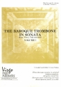 The Baroque Trombone in Sonata vol.1