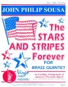 The Stars and Stripes forever 2 trumpets, horn in F, trombone and tuba score and parts