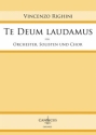 Te Deum laudamus fr Soli, gem Chor und Orchester Partitur