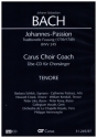 Johannespassion BWV245 (traditionelle Fassung 1739/1749) - Chorstimme Tenor  4 Playalong-CD's