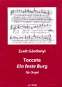 Toccata ber 'Ein feste Burg' fr Orgel