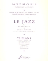 Le jazz - 75 plans (frz)