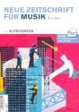 Neue Zeitschrift fr Musik 5/2017 ... in Progress