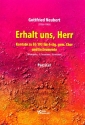 Erhalt uns Herr fr gem Chor, Trompete, 3 Posaunen und Streicher Partitur