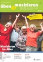 ben und musizieren 06/2017 Musizieren im Alter