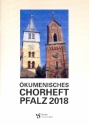 kumenisches Chorheft Pfalz 2018 fr gem Chor und Instrumente Partitur