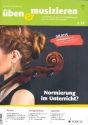 ben und musizieren 01/2018 Normierung im Unterricht