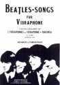 Beatles-Songs für 2 Vibraphone (Vibraphon und Marimbaphon) 2 Spielpartituren