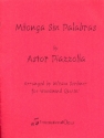 Milonga sin palabras for flute, oboe, clarinet, horn and bassoon score and parts