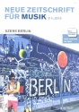 Neue Zeitschrift fr Musik 4/2018 Szene Berlin