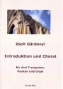 Introduktion und Choral fr 3 Trompeten, Pauken und Orgel Partitur und Spielpartituren